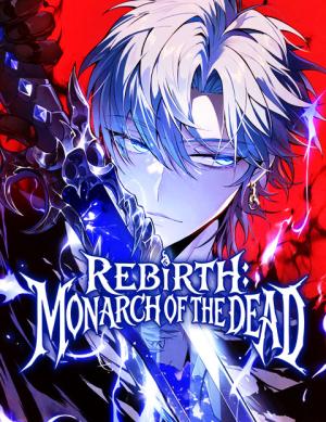 غلاف البعث: ملك الموتى Rebirth: Monarch of the Dead مانهوا صينية مترجمة